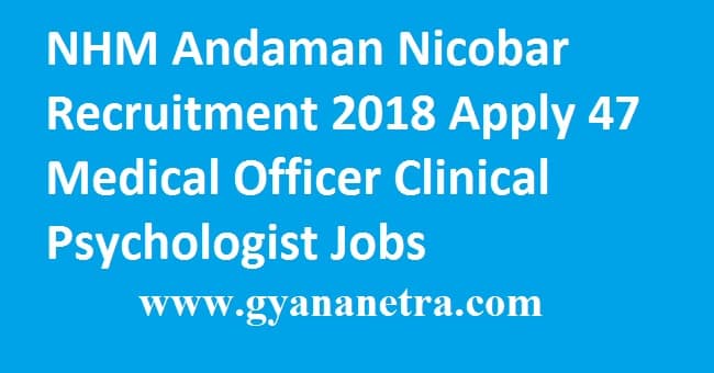 NHM Andaman Nicobar Recruitment 2018