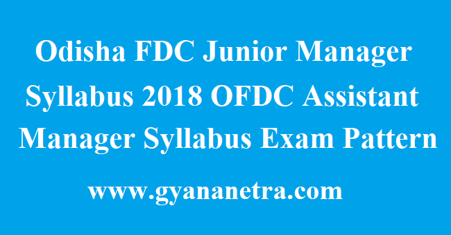 Odisha FDC Junior Manager Syllabus