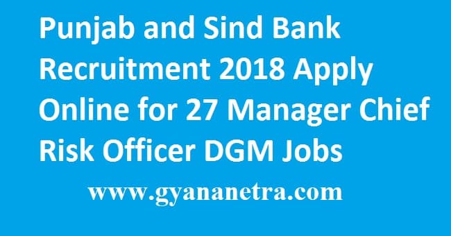 Punjab and Sind Bank Recruitment 2018