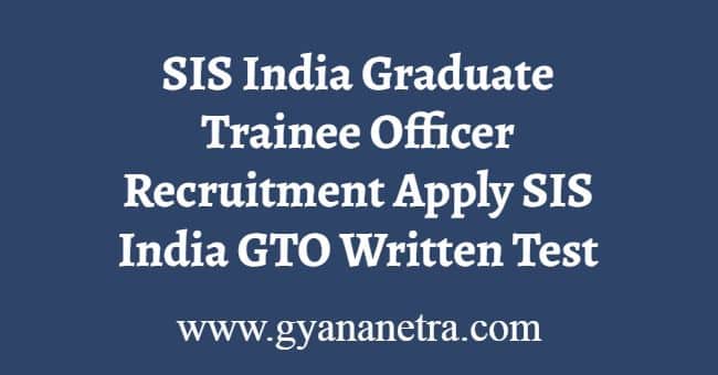 SIS India Graduate Trainee Officer Recruitment