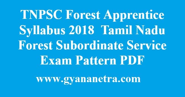 TNPSC Forest Apprentice Syllabus Exam Pattern