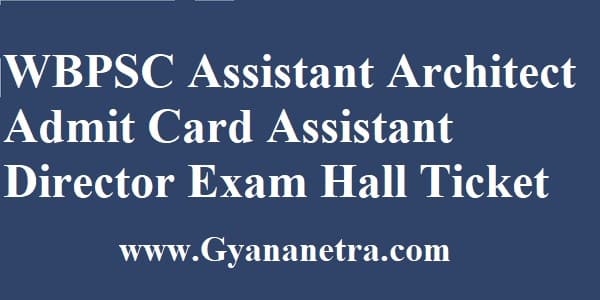 WBPSC Assistant Architect Admit Card Download