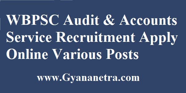 WBPSC Audit & Accounts Service Recruitment Apply Online