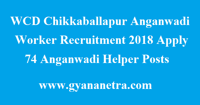 WCD Chikkaballapur Anganwadi Worker Recruitment