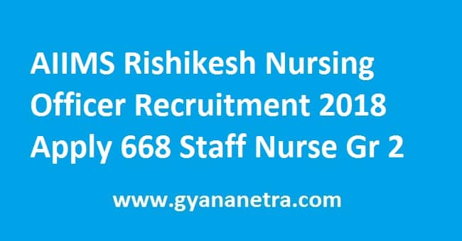 AIIMS Rishikesh Nursing Officer Recruitment