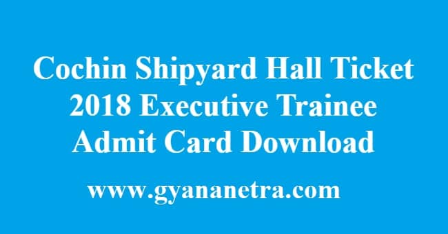 Cochin Shipyard Hall Ticket