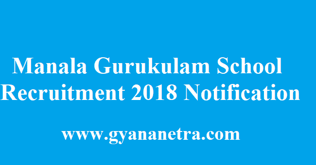 Manala Gurukulam School Recruitment 2018
