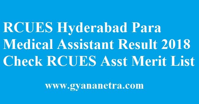 RCUES Hyderabad Para Medical Assistant Result