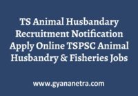 TS Animal Husbandary Recruitment Notification