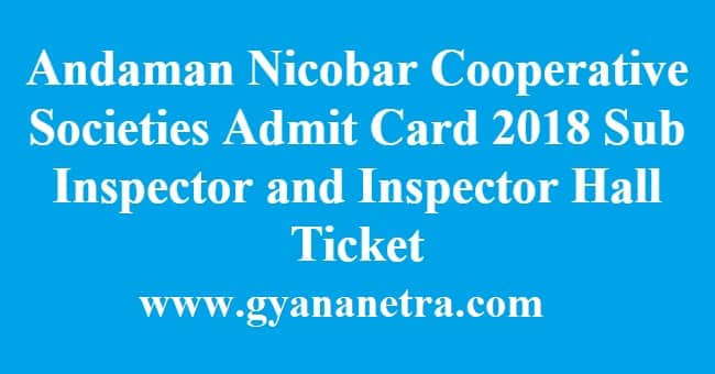 Andaman Nicobar Cooperative Societies Admit Card