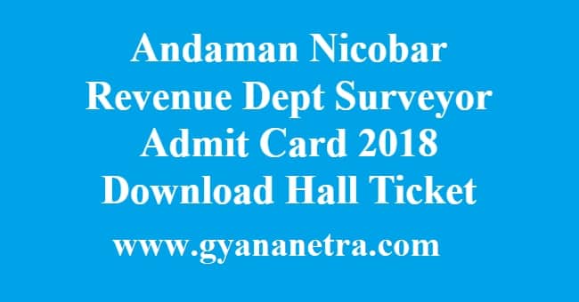 Andaman Nicobar Revenue Dept Surveyor Admit Card