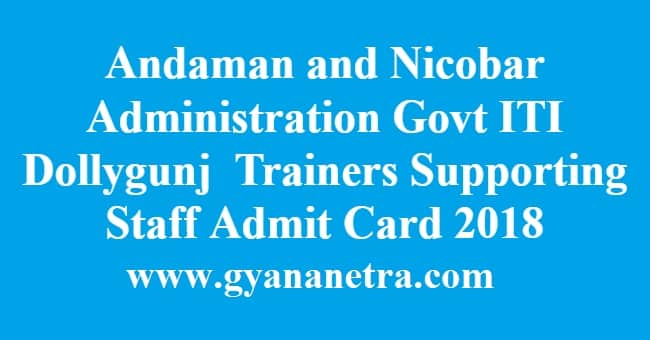 Andaman and Nicobar Administration ITI Trainers Supporting Staff Admit Card