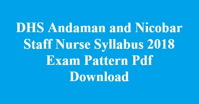 DHS Andaman and Nicobar Staff Nurse Syllabus