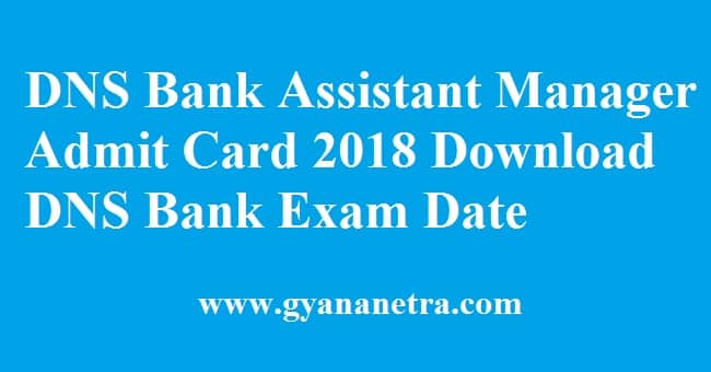 DNS Bank Assistant Manager Admit Card