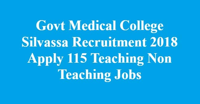 Govt Medical College Silvassa Recruitment