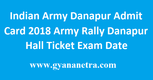 Indian Army Danapur Admit Card