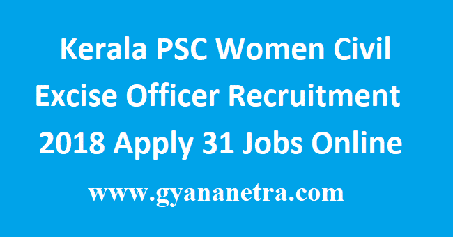 Kerala PSC Women Civil Excise Officer Recruitment
