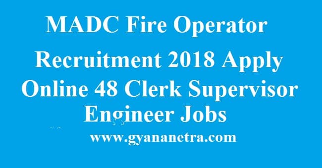 MADC Fire Operator Recruitment