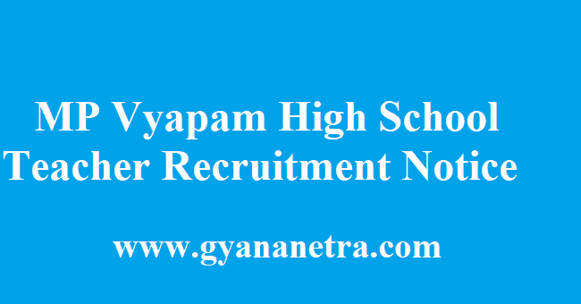 MP Vyapam High School Teacher Recruitment Notice