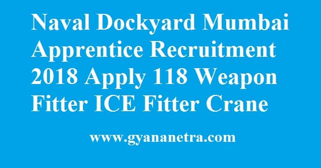 Naval Dockyard Mumbai Apprentice Recruitment