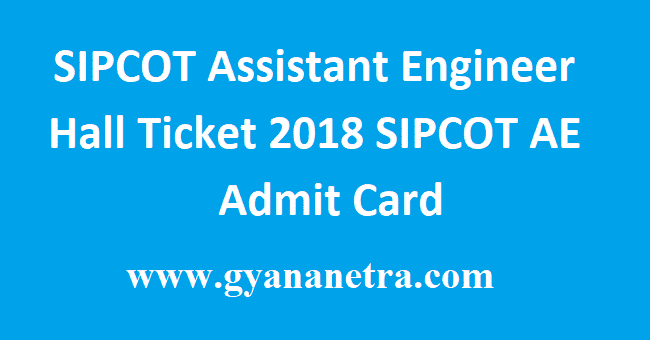 SIPCOT Assistant Engineer Hall Ticket