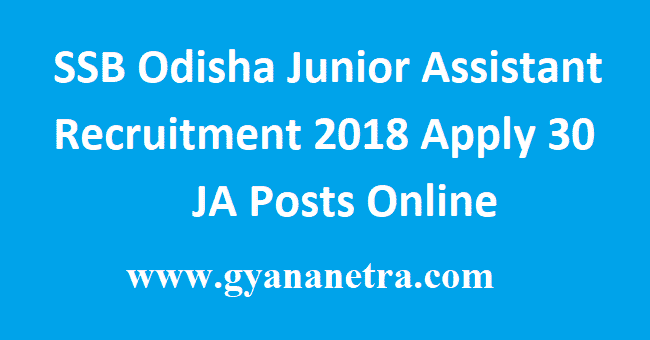 SSB Odisha Junior Assistant Recruitment