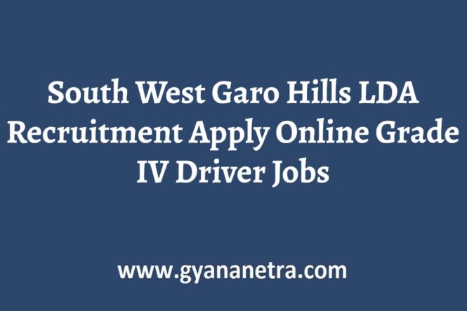 South West Garo Hills LDA Recruitment Notification
