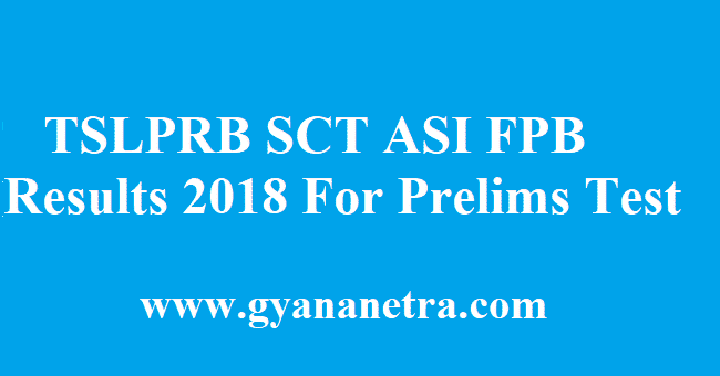 TSLPRB SCT ASI FPB Results 2018