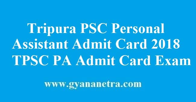 Tripura PSC Personal Assistant Admit Card
