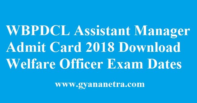 WBPDCL Assistant Manager Admit Card
