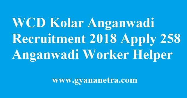 WCD Kolar Anganwadi Recruitment