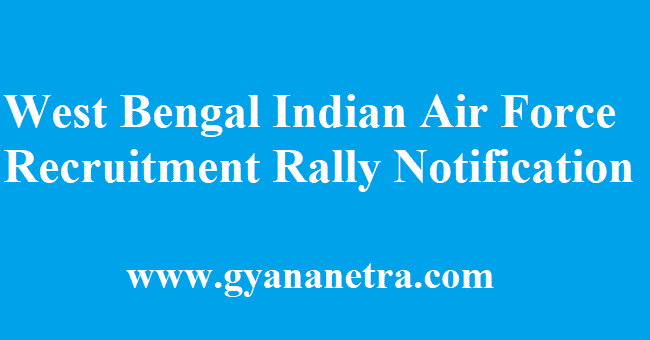 West Bengal Indian Air Force Recruitment Rally Notification 2018