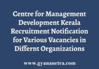 Centre for Management Development Kerala Recruitment