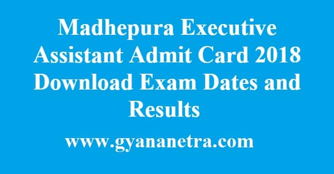 Madhepura Executive Assistant Admit Card