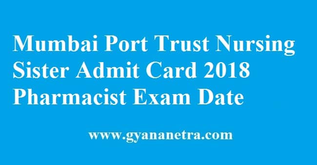 Mumbai Port Trust Nursing Sister Exam Admit Card