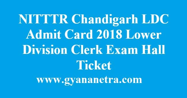 NITTTR Chandigarh LDC Admit Card