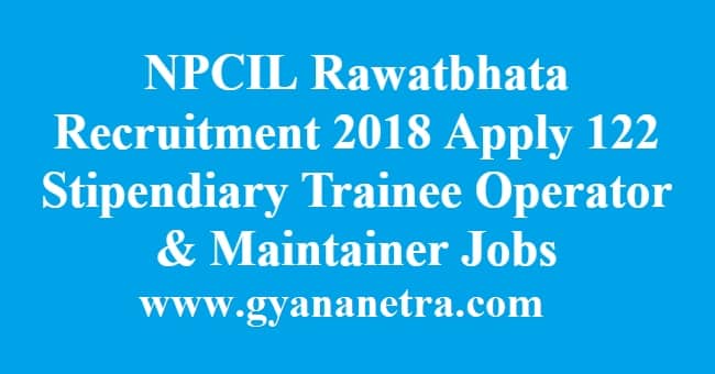 NPCIL Rawatbhata Recruitment