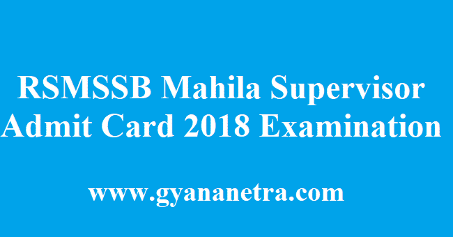 RSMSSB Mahila Supervisor Admit Card 2018