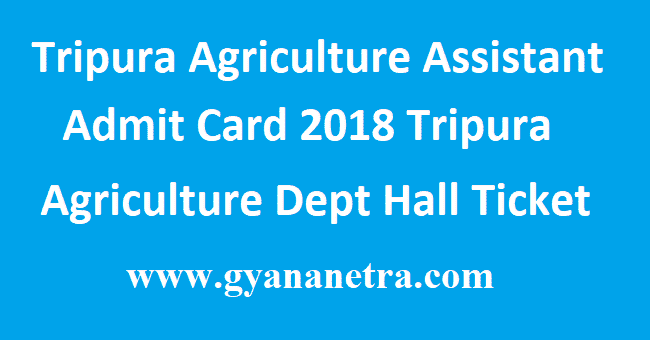 Tripura Agriculture Assistant Admit Card