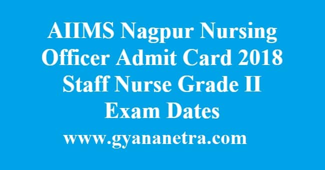 AIIMS Nagpur Nursing Officer Admit Card