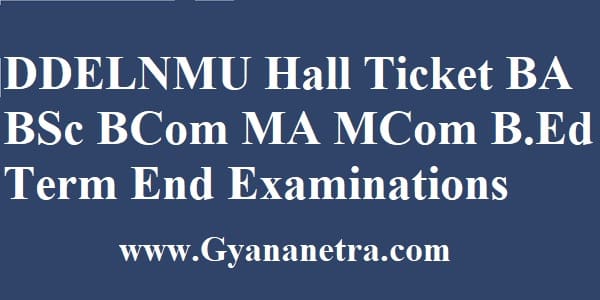 DDELNMU Hall Ticket TEE Exam Dates
