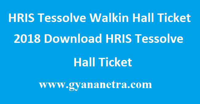 HRIS Tessolve Walkin Hall Ticket