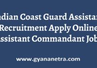 Indian Coast Guard Assistant Recruitment Apply Online