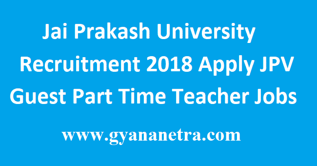 Jai Prakash University Recruitment 2018