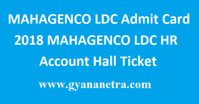 MAHAGENCO LDC Admit Card 2018