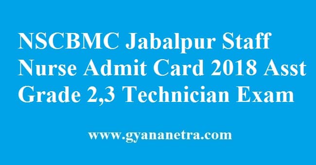 NSCBMC Jabalpur Staff Nurse Admit Card