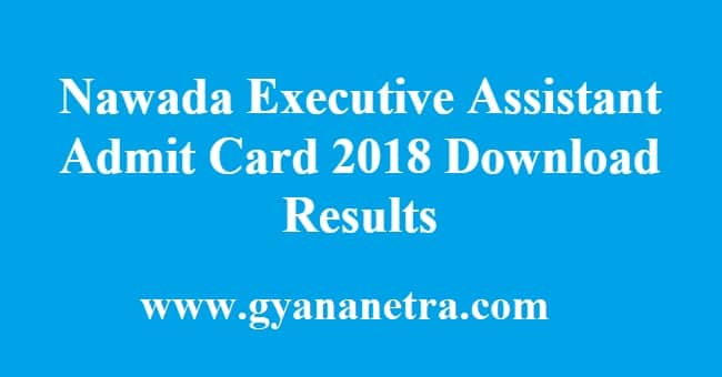 Nawada Executive Assistant Admit Card Results
