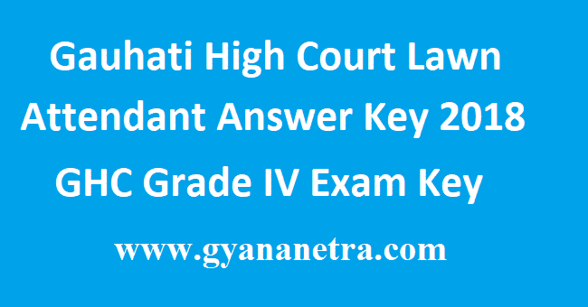 Gauhati High Court Lawn Attendant Answer Key