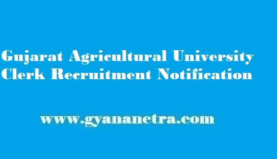 Gujarat Agricultural University Clerk Recruitment 2019