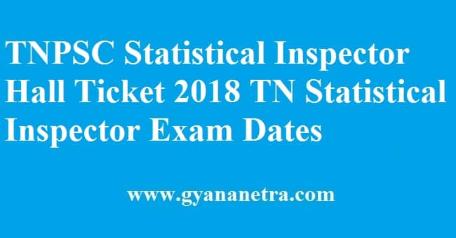 TNPSC Statistical Inspector Hall Ticket